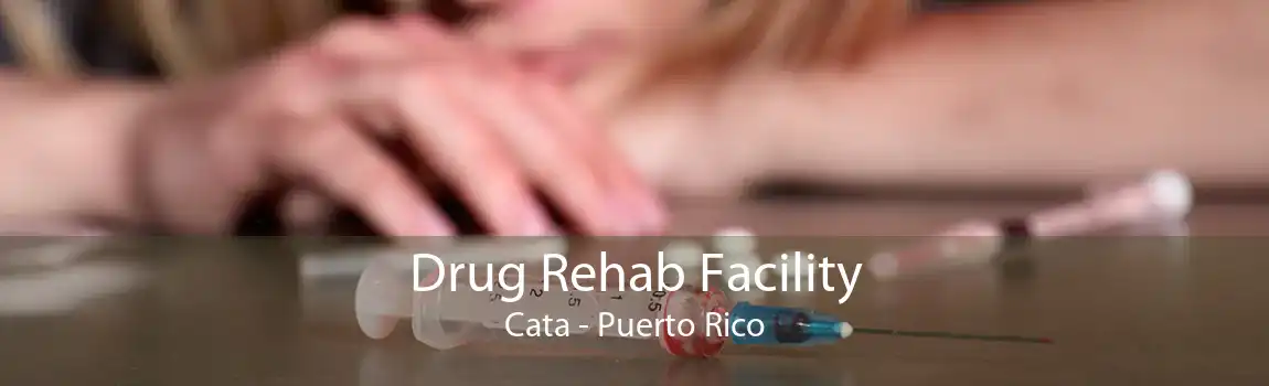 Drug Rehab Facility Cata - Puerto Rico