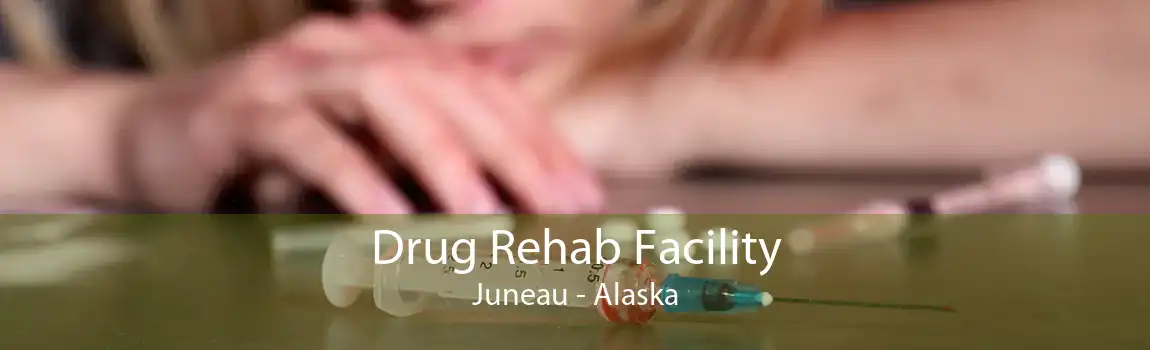 Drug Rehab Facility Juneau - Alaska