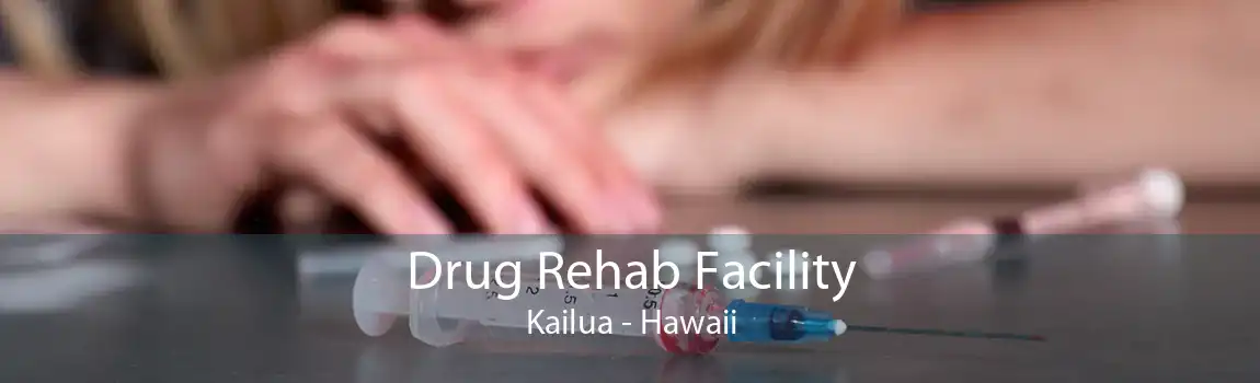 Drug Rehab Facility Kailua - Hawaii