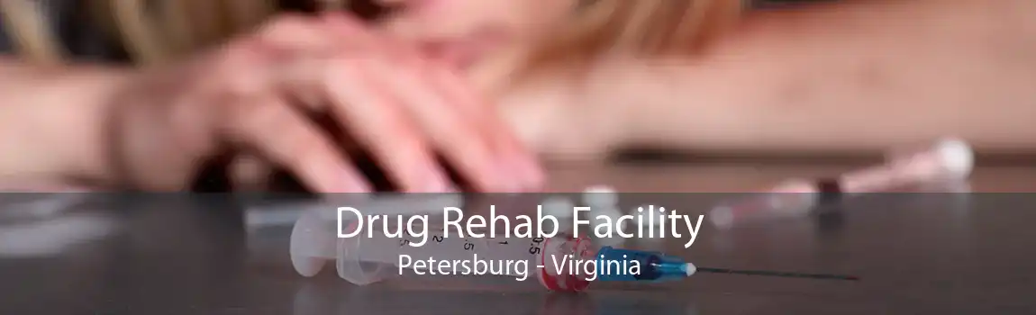 Drug Rehab Facility Petersburg - Virginia