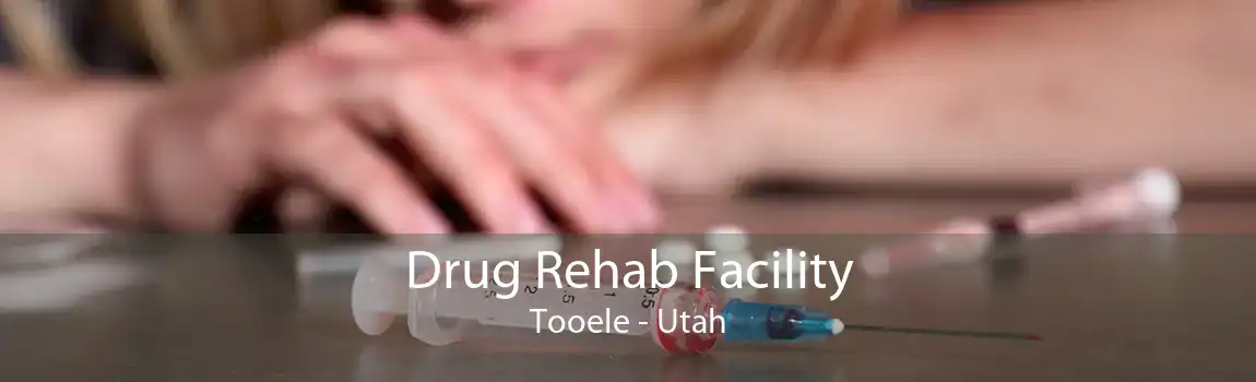 Drug Rehab Facility Tooele - Utah