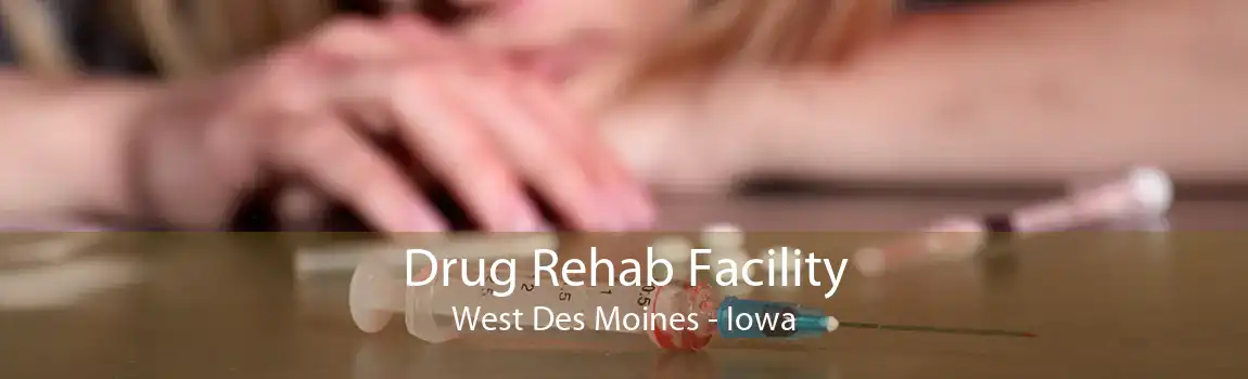 Drug Rehab Facility West Des Moines - Iowa
