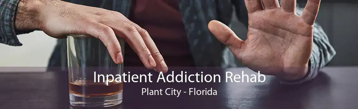 Inpatient Addiction Rehab Plant City - Florida