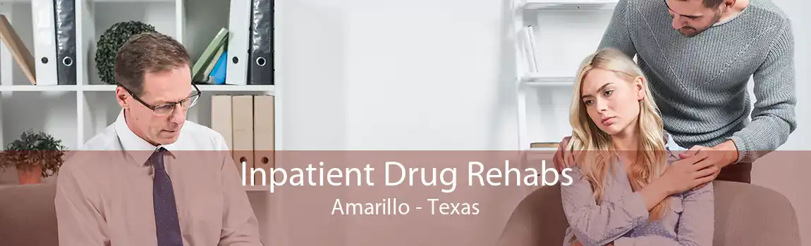 Inpatient Drug Rehabs Amarillo - Texas