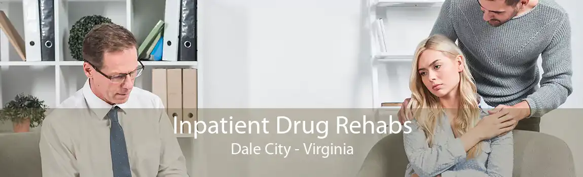 Inpatient Drug Rehabs Dale City - Virginia