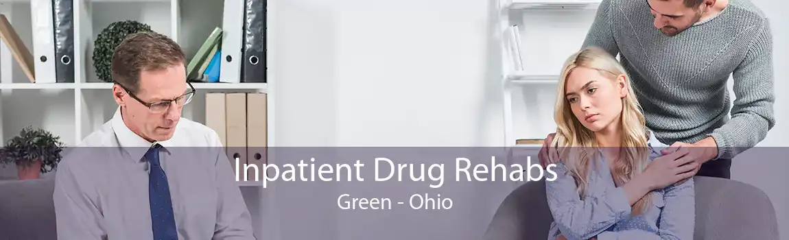 Inpatient Drug Rehabs Green - Ohio