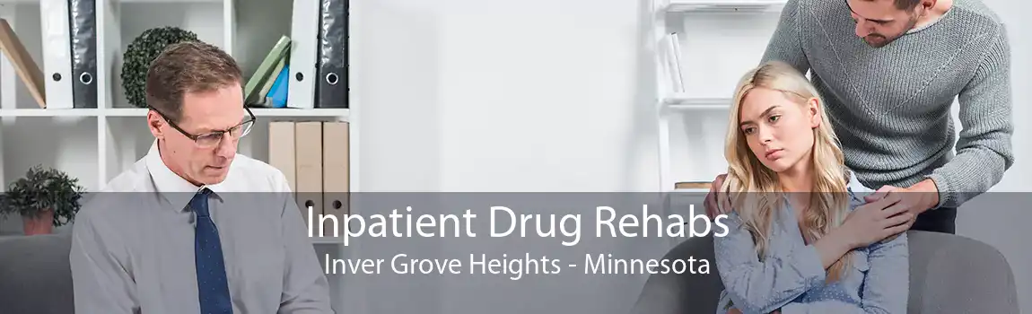 Inpatient Drug Rehabs Inver Grove Heights - Minnesota