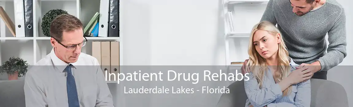 Inpatient Drug Rehabs Lauderdale Lakes - Florida