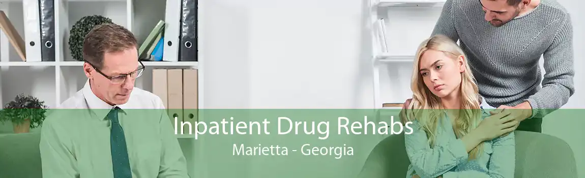 Inpatient Drug Rehabs Marietta - Georgia