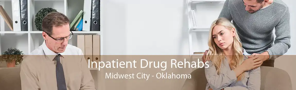 Inpatient Drug Rehabs Midwest City - Oklahoma