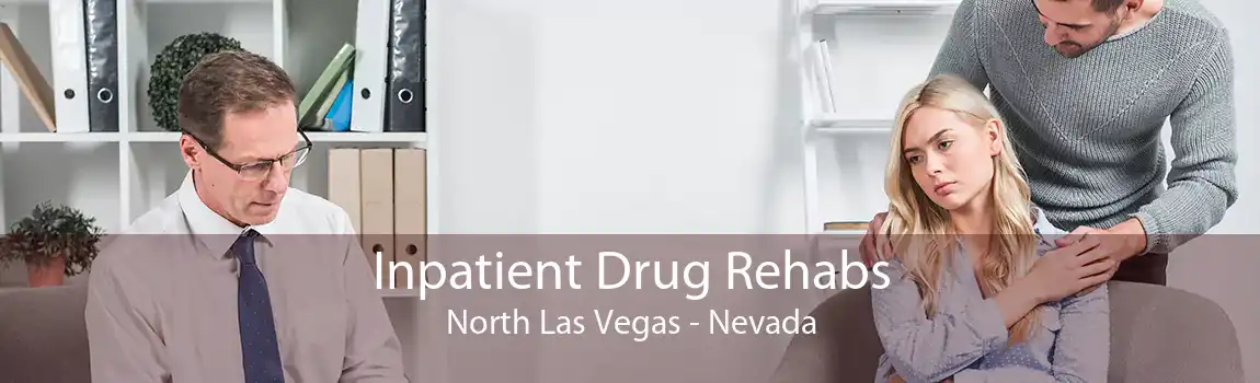 Inpatient Drug Rehabs North Las Vegas - Nevada