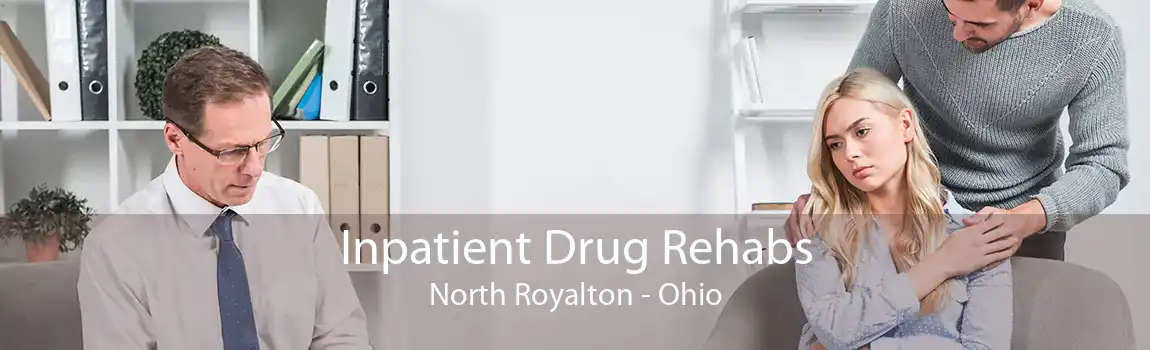 Inpatient Drug Rehabs North Royalton - Ohio