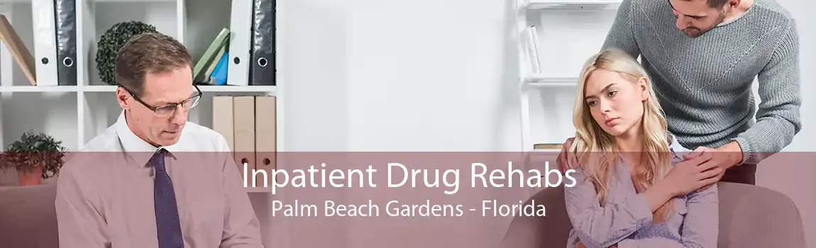 Inpatient Drug Rehabs Palm Beach Gardens - Florida