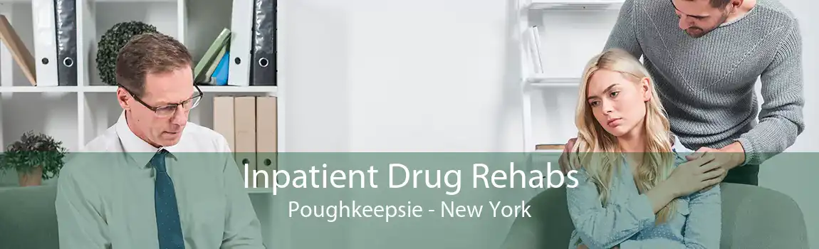 Inpatient Drug Rehabs Poughkeepsie - New York