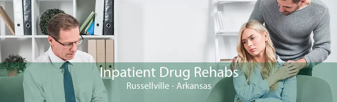 Inpatient Drug Rehabs Russellville - Arkansas