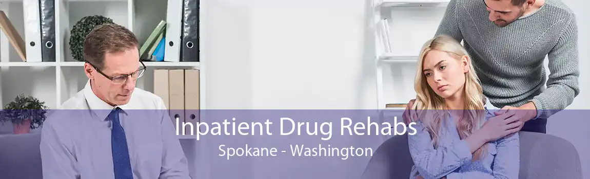 Inpatient Drug Rehabs Spokane - Washington