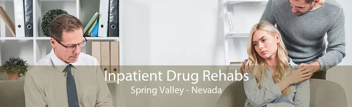Inpatient Drug Rehabs Spring Valley - Nevada