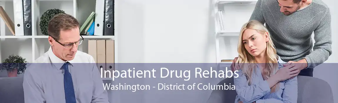 Inpatient Drug Rehabs Washington - District of Columbia