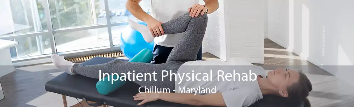 Inpatient Physical Rehab Chillum - Maryland