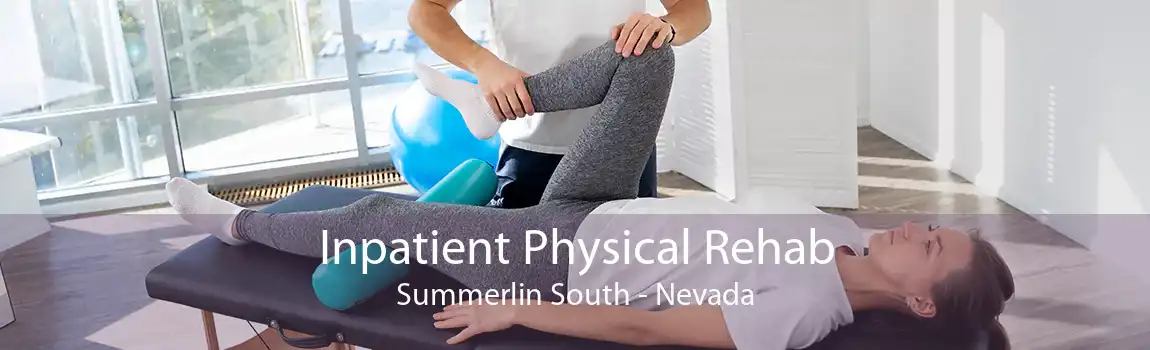 Inpatient Physical Rehab Summerlin South - Nevada