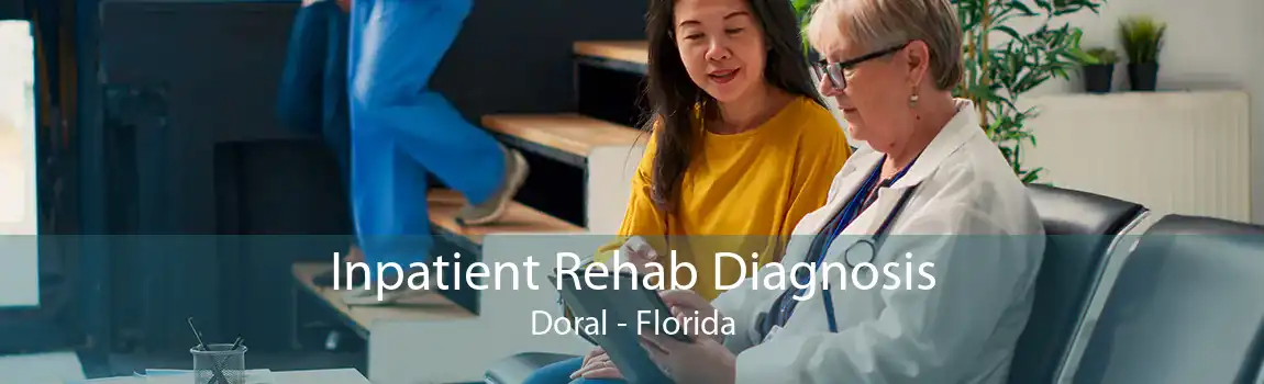 Inpatient Rehab Diagnosis Doral - Florida