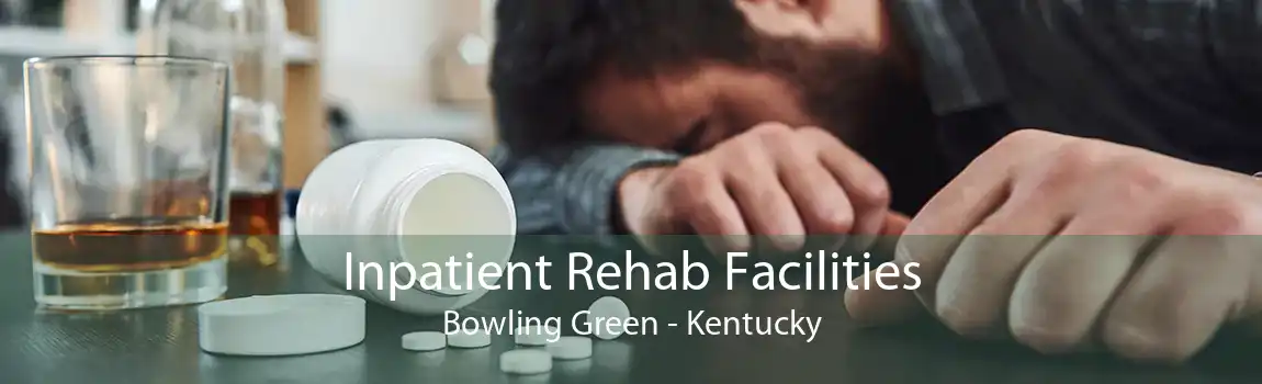 Inpatient Rehab Facilities Bowling Green - Kentucky