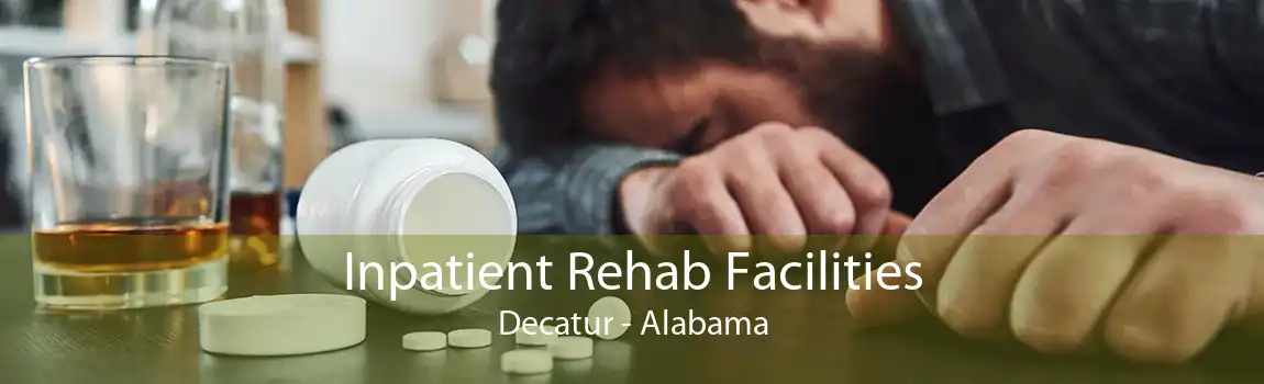 Inpatient Rehab Facilities Decatur - Alabama