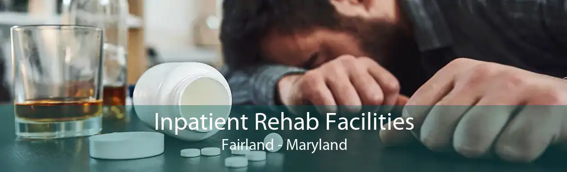 Inpatient Rehab Facilities Fairland - Maryland