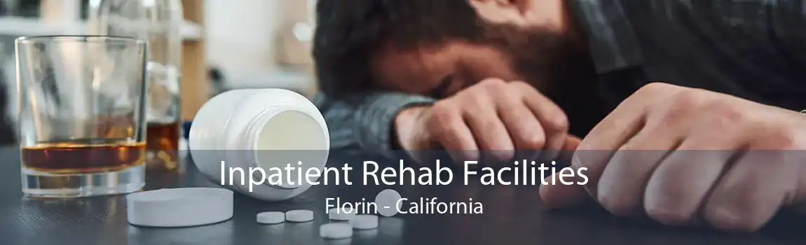 Inpatient Rehab Facilities Florin - California
