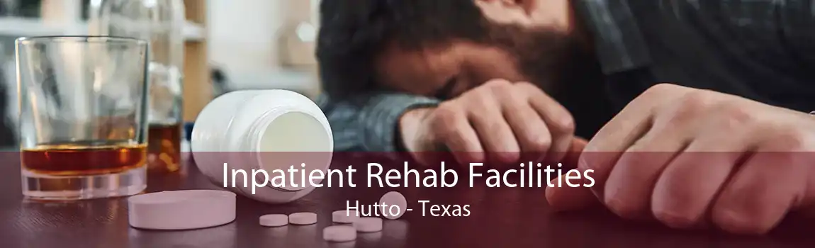 Inpatient Rehab Facilities Hutto - Texas