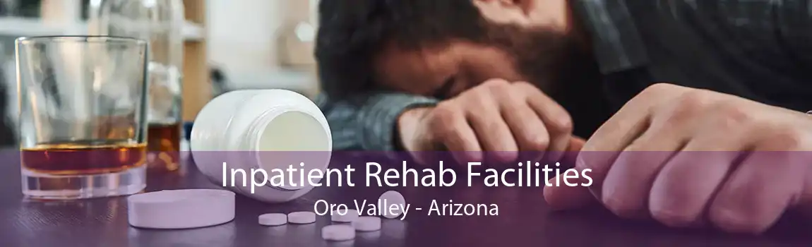 Inpatient Rehab Facilities Oro Valley - Arizona