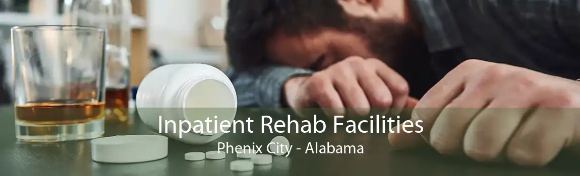 Inpatient Rehab Facilities Phenix City - Alabama