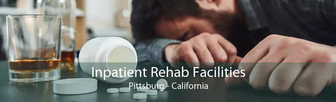Inpatient Rehab Facilities Pittsburg - California