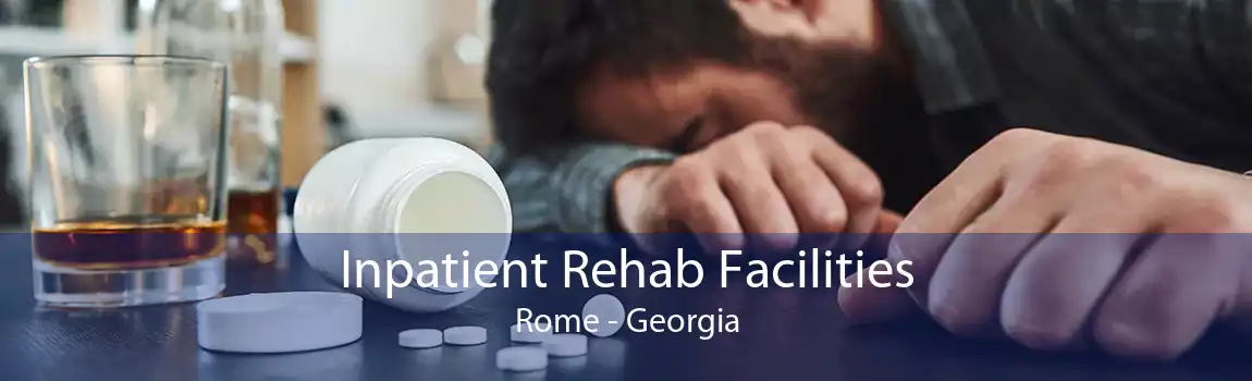 Inpatient Rehab Facilities Rome - Georgia