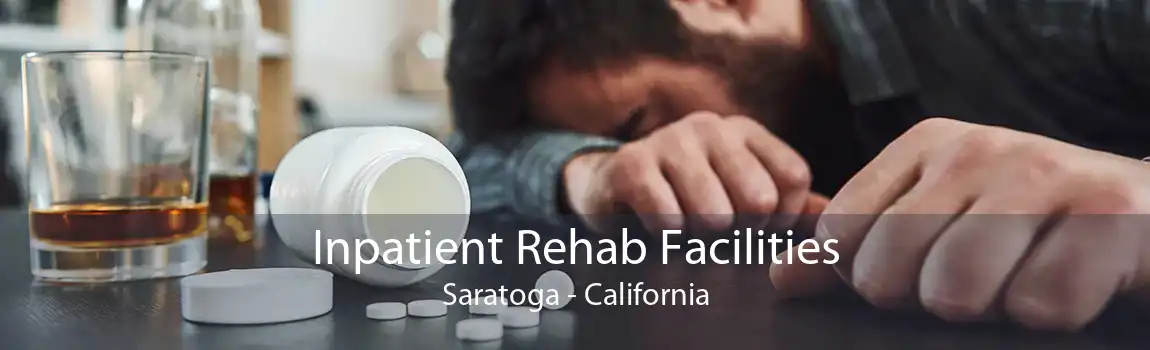 Inpatient Rehab Facilities Saratoga - California
