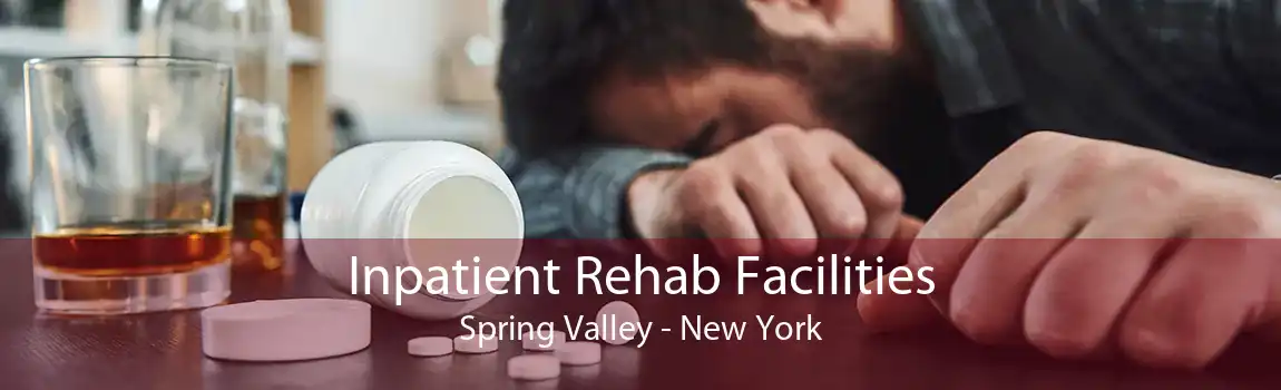 Inpatient Rehab Facilities Spring Valley - New York