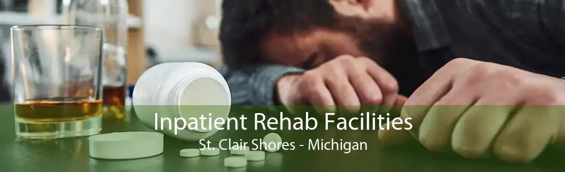 Inpatient Rehab Facilities St. Clair Shores - Michigan