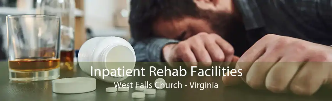 Inpatient Rehab Facilities West Falls Church - Virginia