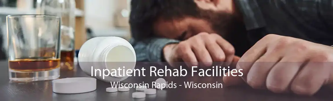 Inpatient Rehab Facilities Wisconsin Rapids - Wisconsin