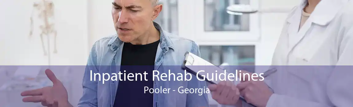 Inpatient Rehab Guidelines Pooler - Georgia