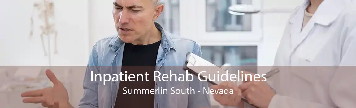 Inpatient Rehab Guidelines Summerlin South - Nevada