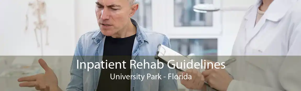 Inpatient Rehab Guidelines University Park - Florida
