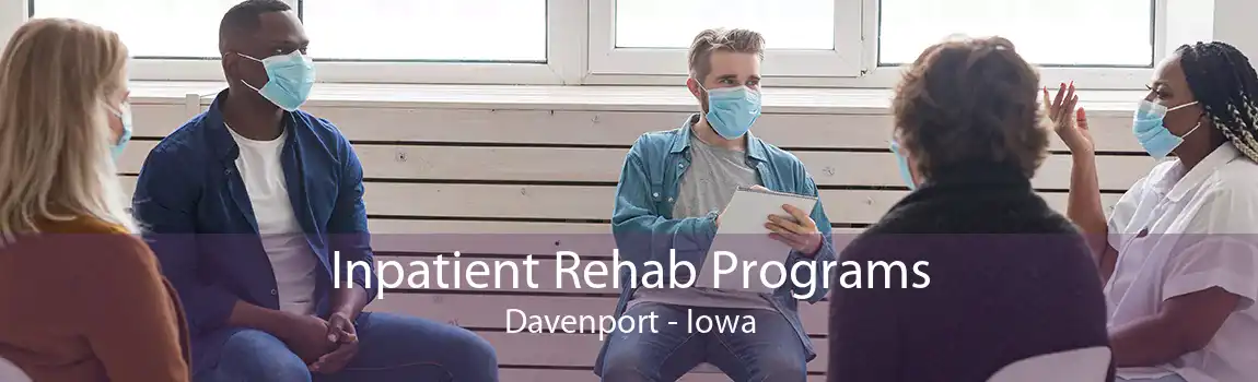 Inpatient Rehab Programs Davenport - Iowa