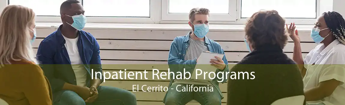 Inpatient Rehab Programs El Cerrito - California