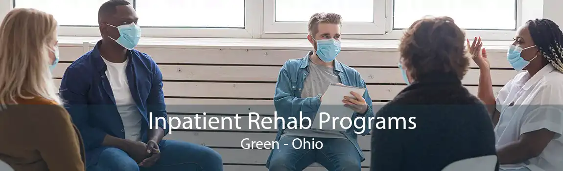 Inpatient Rehab Programs Green - Ohio