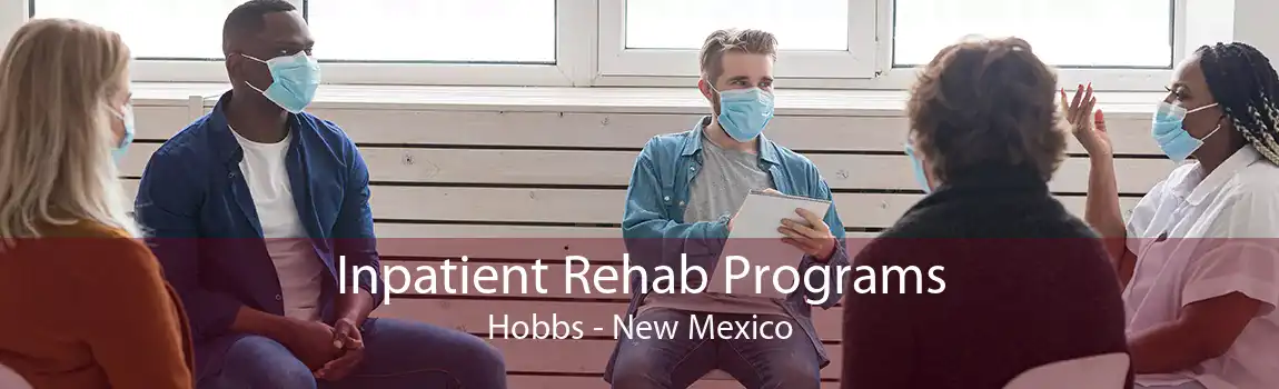 Inpatient Rehab Programs Hobbs - New Mexico