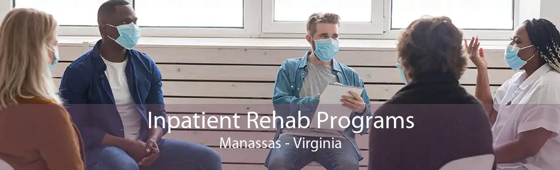 Inpatient Rehab Programs Manassas - Virginia