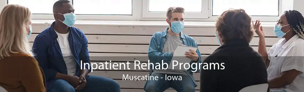 Inpatient Rehab Programs Muscatine - Iowa