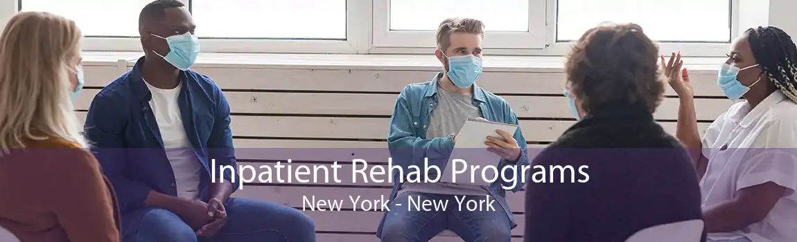 Inpatient Rehab Programs New York - New York