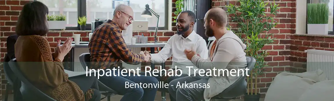 Inpatient Rehab Treatment Bentonville - Arkansas